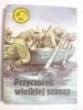 ŻÓŁTY TYGRYS: PRZYCZÓŁEK WIELKIEJ SZANSY - Tadeusz Konecki 1987